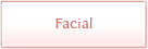 Facial