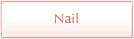 Nail