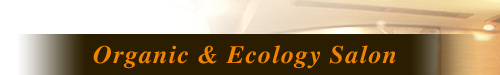 Organic&Ecology Salon