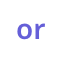 or
